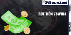 Rút Tiền 78win3