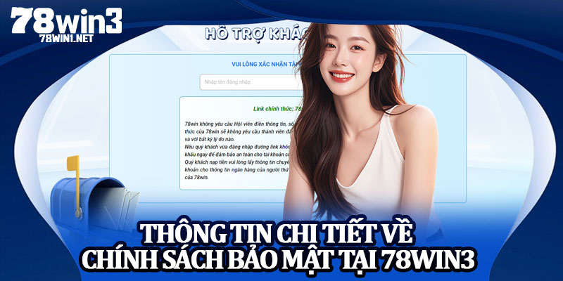 Thông Tin Chi Tiết Về Chính Sách Bảo Mật Tại 78win3