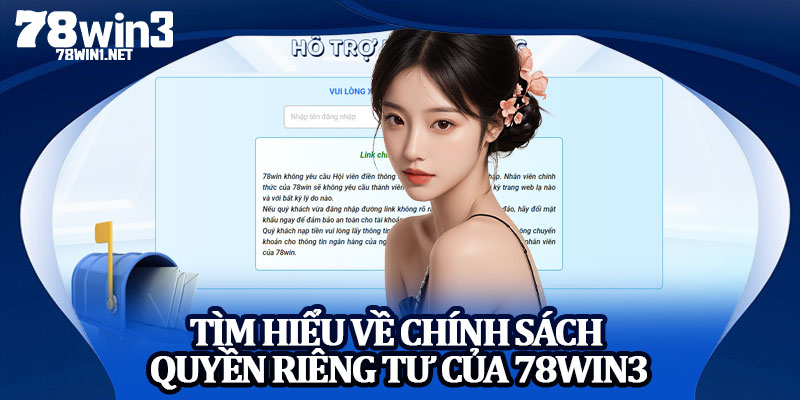 Tìm Hiểu Về Chính Sách Quyền Riêng Tư Của 78win3